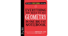 Everything You Need to Ace Geometry in One Big Fat Notebook