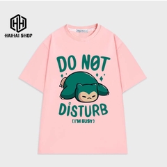 Áo thun tay lỡ nam nữ form rộng unisex in hình Do Not Disturb 341 Vải cotton 75% co giãn 4 chiều