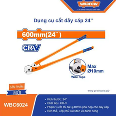 Kìm Cắt Cáp Điện 24 Inch WadFow WBC6024 chính hãng Wadfow