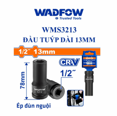 Đầu tuýp dài 13mm WadFow WMS3213