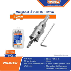 Mũi khoét lỗ inox TCT 32mm Wadfow WKJ6B32