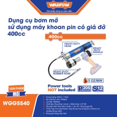 Dụng cụ bơm mỡ sử dụng máy khoan pin có giá đỡ 400cc Wadfow WGG5540