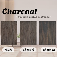 Charcoal - Dầu màu lau gỗ L.Co màu than củi