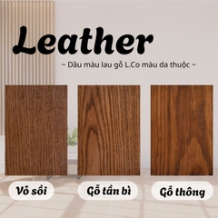 Leather - Dầu màu lau gỗ L.Co màu da thuộc