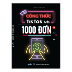 Sách - Công thức TikTok Ads 1000 đơn (Đọc thử)