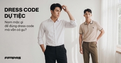 Dress code dự tiệc: Nam mặc gì để đúng dress code mà vẫn có gu?