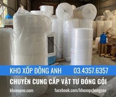 KHO XỐP ĐÔNG ANH – VẬT TƯ ĐÓNG GÓI CHẤT LƯỢNG CAO, UY TÍN TẠI ĐÔNG ANH