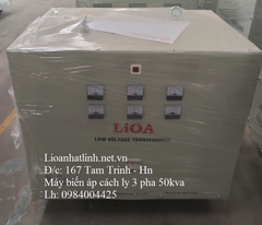 MÁY BIẾN ÁP CÁCH LY 3 PHA 50KVA LIOA