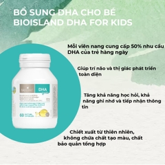 Viên nang DHA cho bé BioIsland for Kids của Úc hỗ trợ tăng cường đề kháng và sự phát triển trí não của trẻ 60 viên