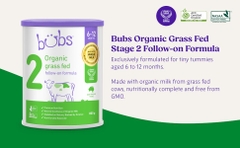 Sữa Bubs Organic Số 2 Grass Fed Follow On Formula 800g Cho Trẻ Từ 6 Đến 12 Tháng