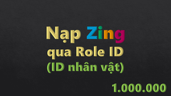 Nạp Zing qua id nhân vật