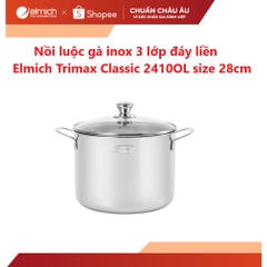 Nồi luộc gà Inox 3 lớp đáy liền Elmich Trimax Classic 28cm EL-2410OL28 - HAPOS HSA