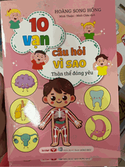 10 vạn câu hỏi vì sao - Thân thể đáng yêu