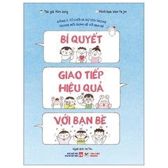 Bí quyết giao tiếp hiệu quả với bạn bè