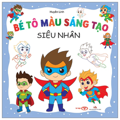 Bé tô màu sáng tạo- Siêu nhân