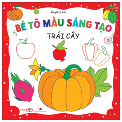 Bé tô màu sáng tạo- Trái Cây