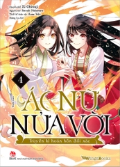 Ác nữ nửa vời- Truyền kì hoán hồn đổi xác (Manga)- Tập 4