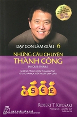 Dạy con làm giàu - Tập 6