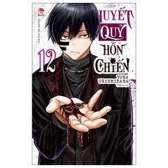 Huyết quỷ hỗn chiến - tập 12