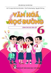 Văn hóa học đường dành cho học sinh lớp 6