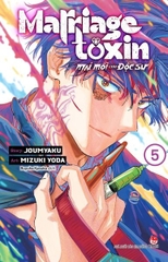 Marriagetoxin- Mai mối cho độc sư- Tập 5