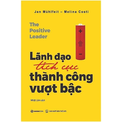 Lãnh đạo tích cực thành công vượt bậc