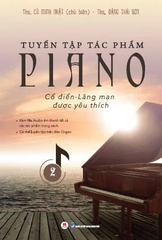 Tuyển tập tác phẩm piano cổ điển-lãng mạn được yêu thích - tập 2 (tái bản 2023)