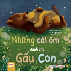 Ehon Châu Âu - Những cái ôm dành cho gấu con