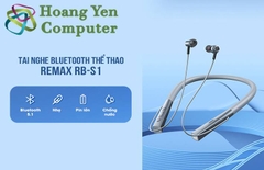 Tai Nghe Bluetooth Thể Thao Remax RB-S1 V5.1, Pin Trâu, Chất Âm Tốt - BH 12 Tháng - Hoàng Yến Computer