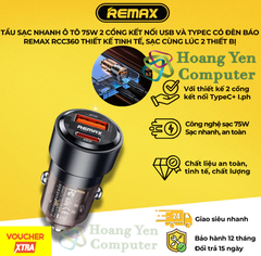 Tẩu Sạc Ô Tô Remax RCC360 75W 2 cổng ( USB & TypeC ) PD + QC - BH 12 Tháng - Hoàng Yến Computer