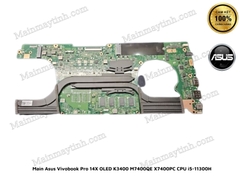 THAY Main Asus Vivobook Pro 14X OLED K3400 M7400QE X7400PC CPU i5-11300H