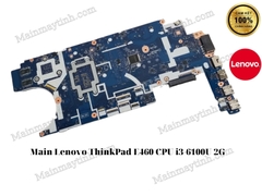 Main- Lenovo- ThinkPad- E460- CPU- i3-6100U- 2G