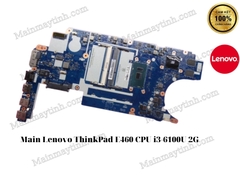 Main- Lenovo- ThinkPad- E460- CPU- i3-6100U- 2G