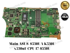 Main- ASUS- S530UA- K530U- x530uF- CPU- I7-8550U