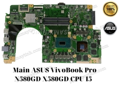 Main- ASUS- VivoBook- Pro- N580GD- X580GD- CPU- I5