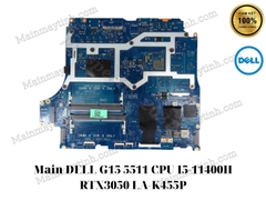 Main- DELL- G15- 5511- CPU- I5-11400H- RTX3050- LA-K455P