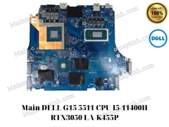 Main- DELL- G15- 5511- CPU- I5-11400H- RTX3050- LA-K455P
