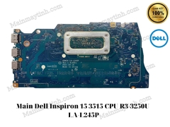 Main- Dell- Inspiron- 15- 3515- CPU- R3-3250U- LA-L245P