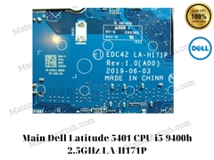 Main- Dell- Latitude- 5401- CPU- i5-9400h- 2.5GHz- LA-H171P