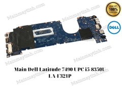 Main Dell Latitude 7490 UPC i5-8350U LA-F321P