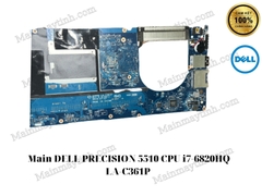 Main- DELL- PRECISION- 5510- CPU- i7-6820HQ- LA-C361P