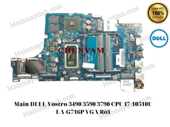 Main- DELL- Vostro- 3490- 3590- 3790- CPU- I7-10510U- LA-G716P- VGA- Rời