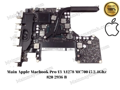 Main-Apple-Macbook-Pro-13 A1278-MC700-i5-2.4Ghz 820-2936-B
