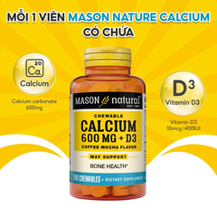 Viên Nhai Bổ Sung Canxi và Vitamin D3 Hỗ Trợ Xương Chắc Khỏe, Tăng Chiều Cao Mason Nature Calcium 600MG + D3 Hộp 100v