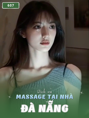SỐ 607: MASSAGE TẠI NHÀ ĐÀ NẴNG