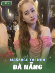SỐ 563: MASSAGE TẠI NHÀ ĐÀ NẴNG