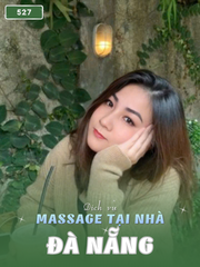 Số 527: MASSAGE TẠI NHÀ ĐÀ NẴNG