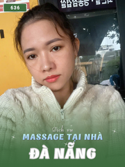 SỐ 636: MASSAGE TẬN NHÀ THÀNH PHỐ ĐÀ NẴNG (tại nhà, căn hộ, khách sạn,...)