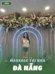 SỐ 520: MASSAGE TẠI NHÀ TP ĐÀ NẴNG (tại nhà, căn hộ, khách sạn,...)