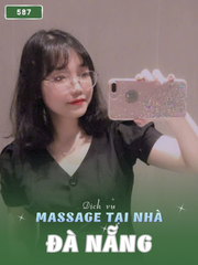 SỐ 587: MASSAGE TẠI NHÀ ĐÀ NẴNG